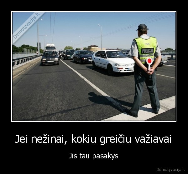 policija,greitis,informacija