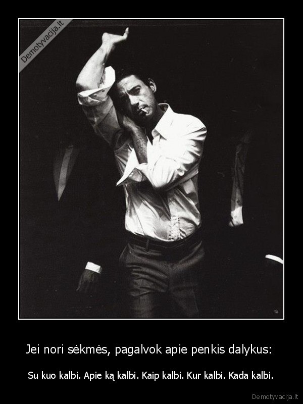 Jei nori sėkmės, pagalvok apie penkis dalykus: 