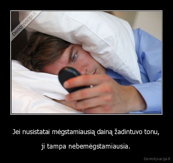 rytas,megstamiausia, daina,zadintuvas,nebemegstamiausia