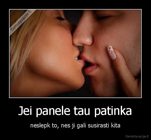 Jei panele tau patinka