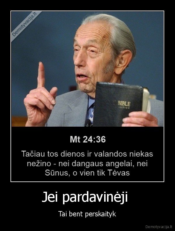 Jei pardavinėji 