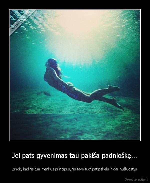 gyvenimas,skausmas,nusivylimas,viskasok