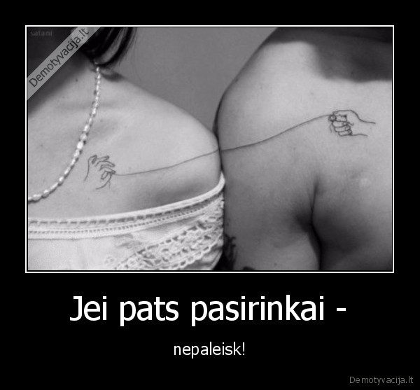 pasirinkti,nepaleisti