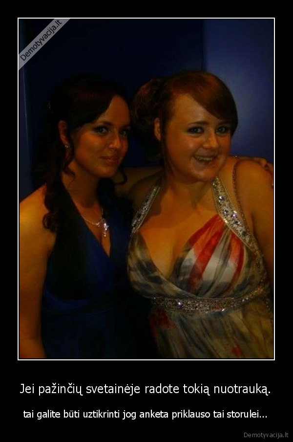 Jei pažinčių svetainėje radote tokią nuotrauką.