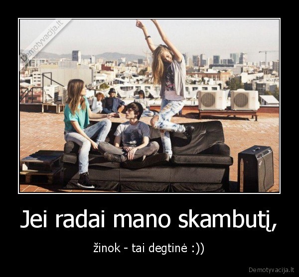 Jei radai mano skambutį,