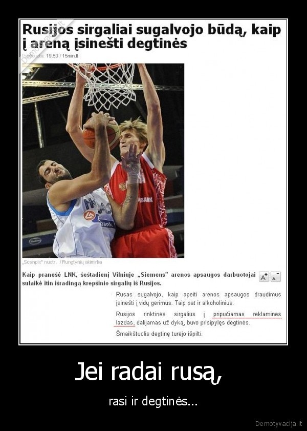 Jei radai rusą, 
