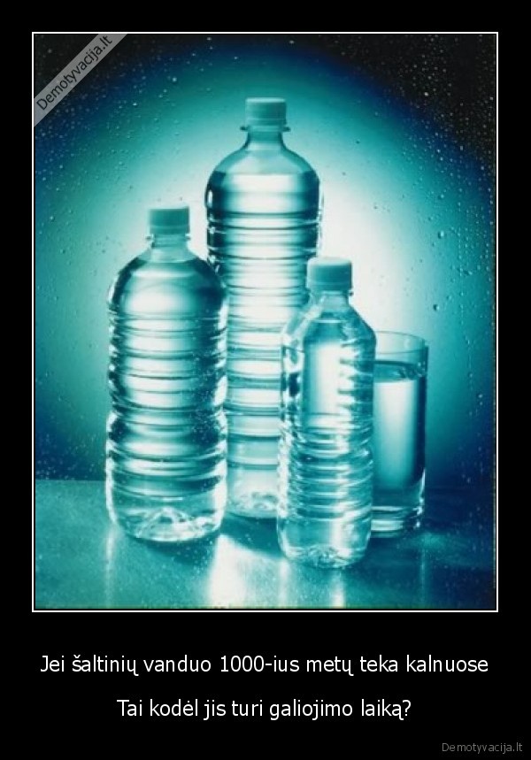 mineralinis,vanduo,1000,metu,galiojimas,laikas