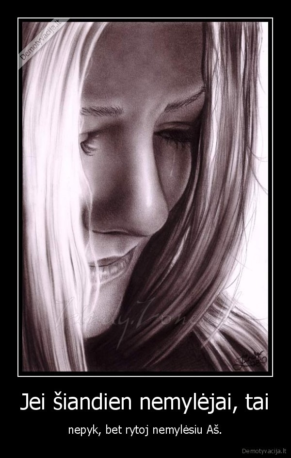 Jei šiandien nemylėjai, tai