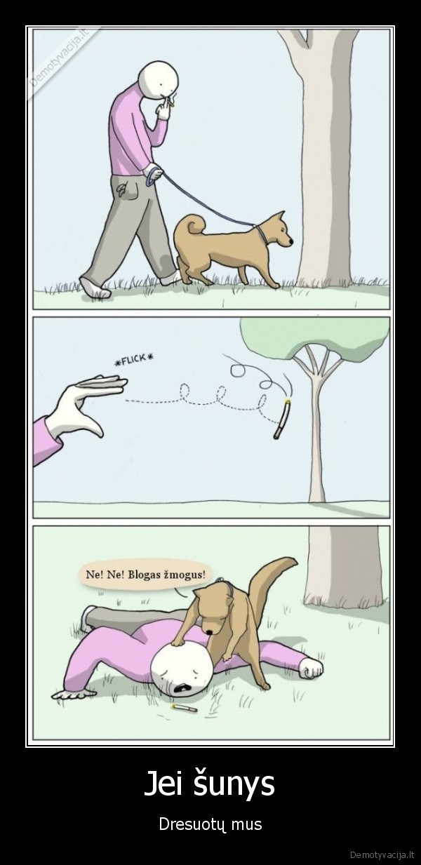 dresura,numete, nuoruka,numete, cigarete