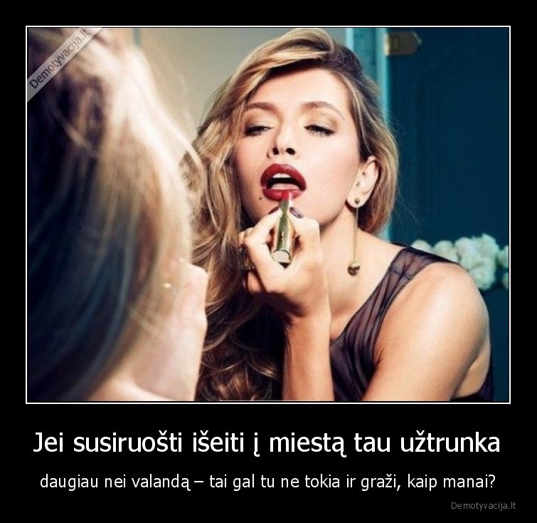 negrazi, moteris,makiazas