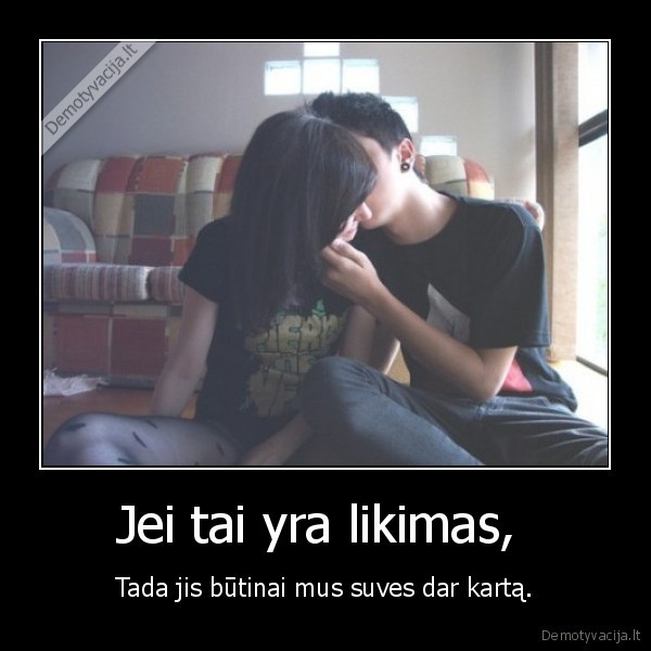 Jei tai yra likimas, 