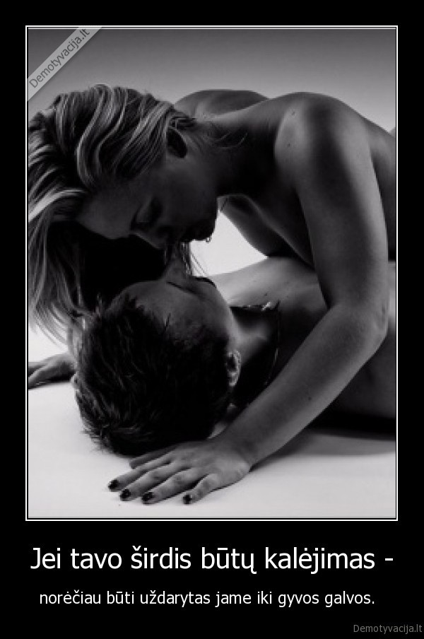 Jei tavo širdis būtų kalėjimas -