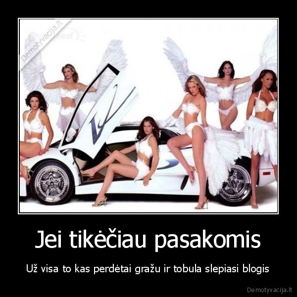 moteris,blogis,slepiasi,pasakos,tiketi