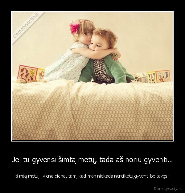 gyvenimas,tiesa,metai,amzius,niekada