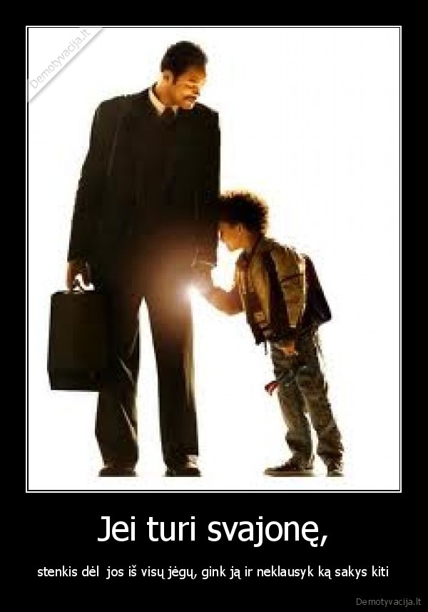 kiekvienas, zmogus, gali, ko, nors, paiekti