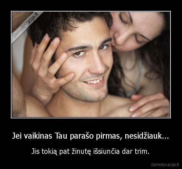 meginos, nerasykit, pirmos,nerasykit