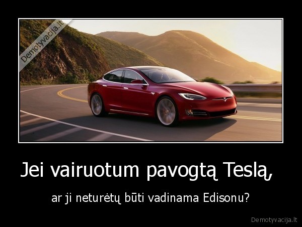 tesla,edisonas,masina,vagyste