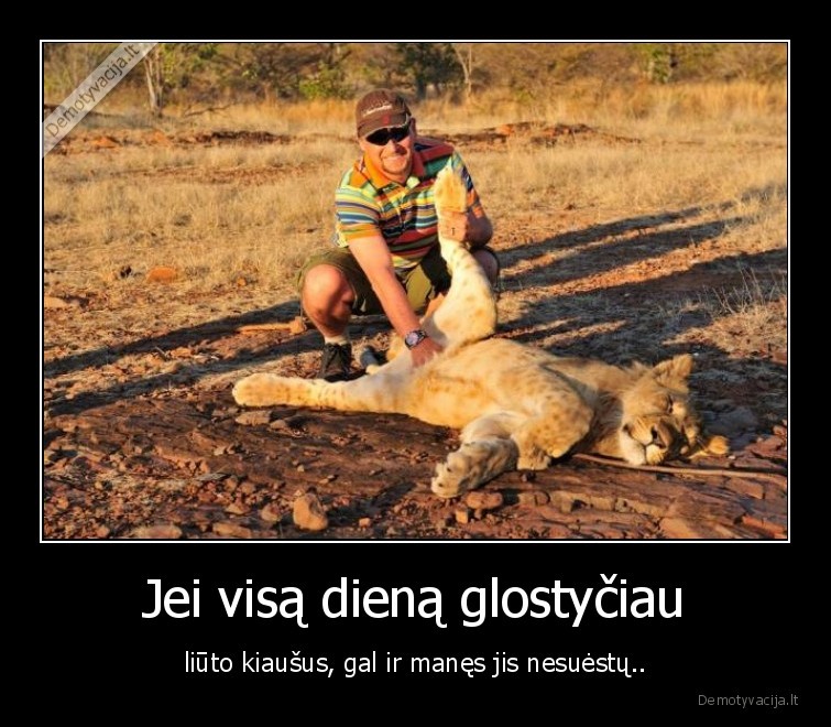 liutas,glosto,nesuestu