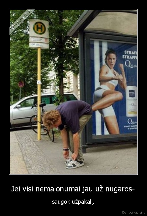 Jei visi nemalonumai jau už nugaros-