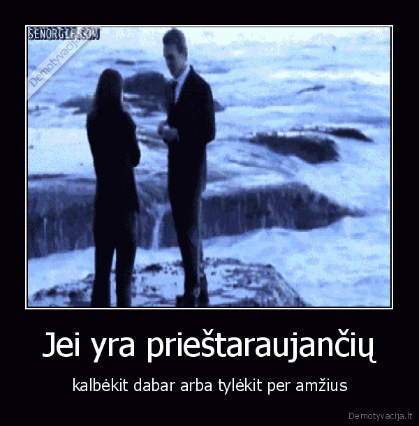 Jei yra prieštaraujančių