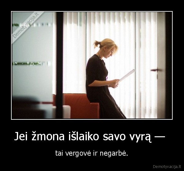 Jei žmona išlaiko savo vyrą — 