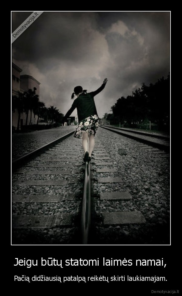 Jeigu būtų statomi laimės namai,