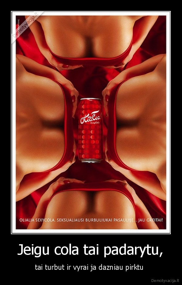 Jeigu cola tai padarytu,