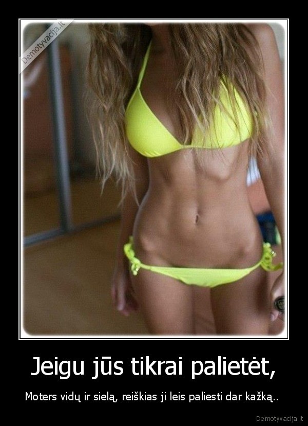 Jeigu jūs tikrai palietėt,