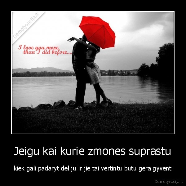 Jeigu kai kurie zmones suprastu