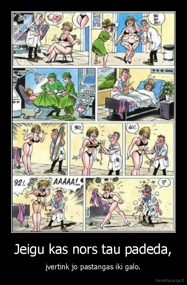 Jeigu kas nors tau padeda,