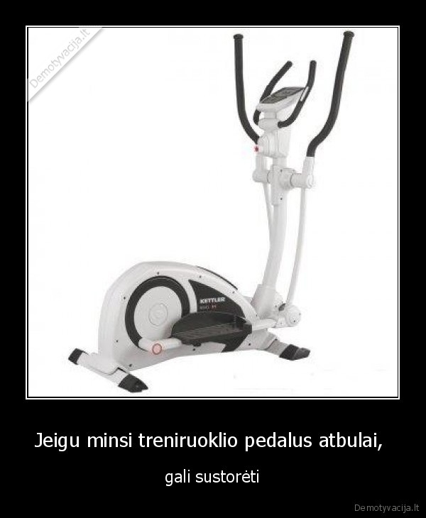 Jeigu minsi treniruoklio pedalus atbulai, 
