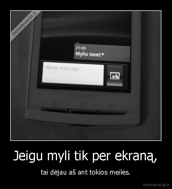 Jeigu myli tik per ekraną,