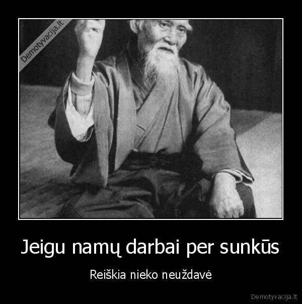 nera, namu, darbu,mokykla