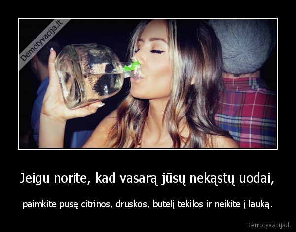 vasara,uodai,tekila,citrina,druska