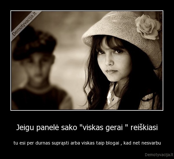 Jeigu panelė sako "viskas gerai " reiškiasi