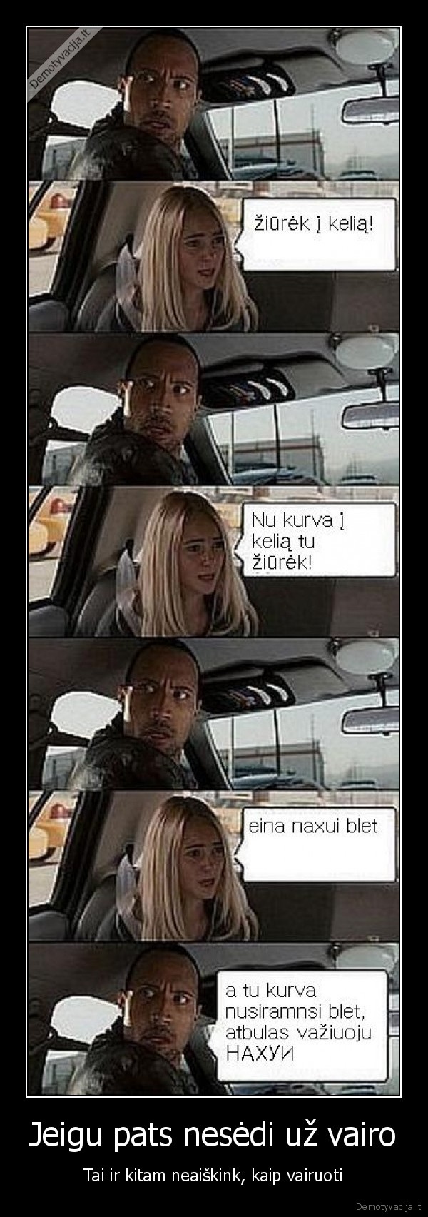 Jeigu pats nesėdi už vairo