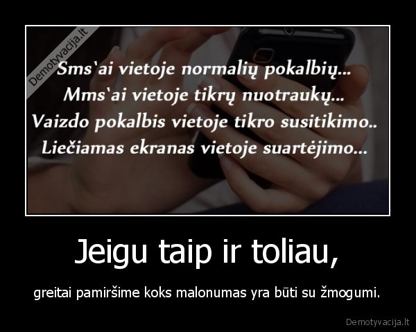 Jeigu taip ir toliau,