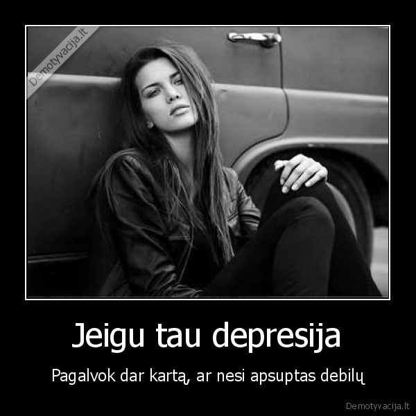 depresija,debilai, aplink, ir, as, vienas, tik, protingas