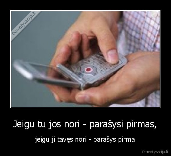 mergos, neraso, sms, nes, nenori, pirmos,kaip, ir, vaikinai., nx, kas, per, gyvenimas