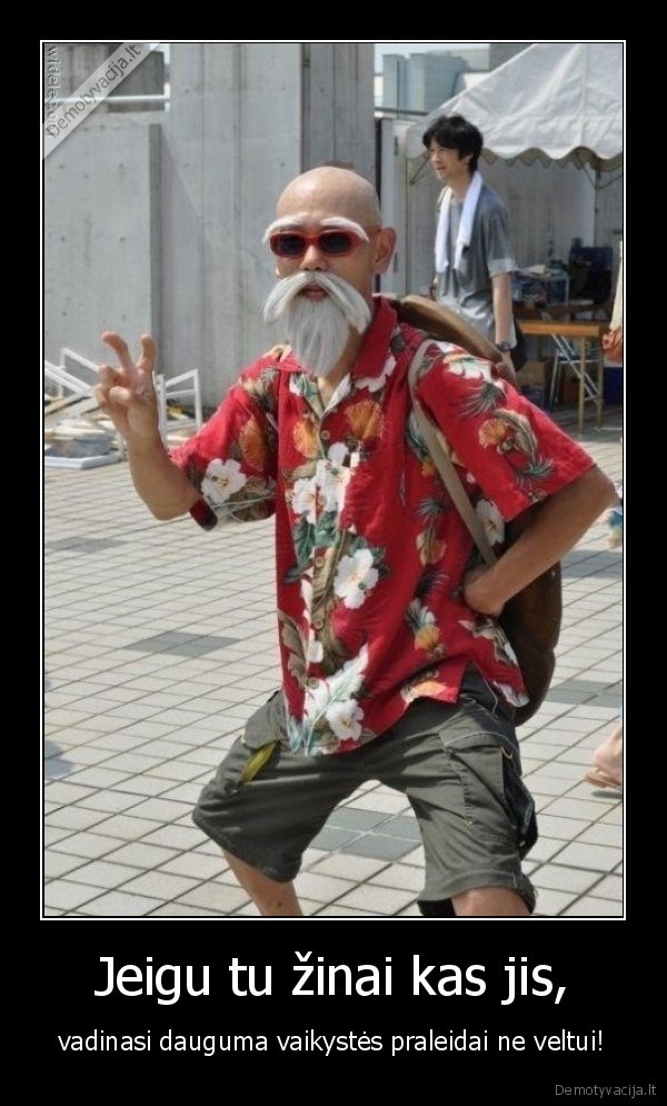 Jeigu tu žinai kas jis,