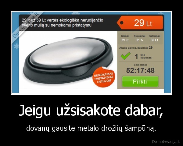 metalo,sampunas,drozles