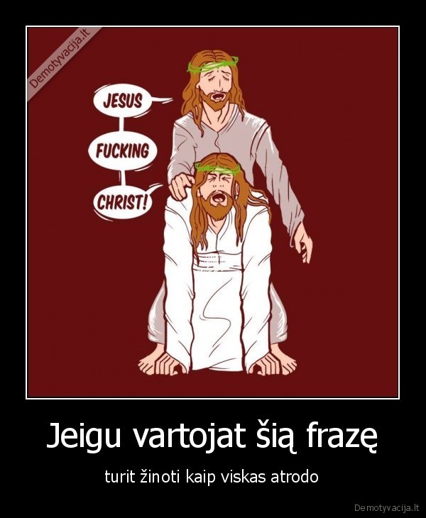 Jeigu vartojat šią frazę