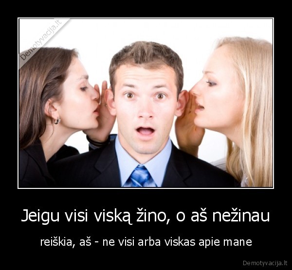 ar, jie, zino, kad, mes, zinom, kad, jie, zino, ka, mes, zinom