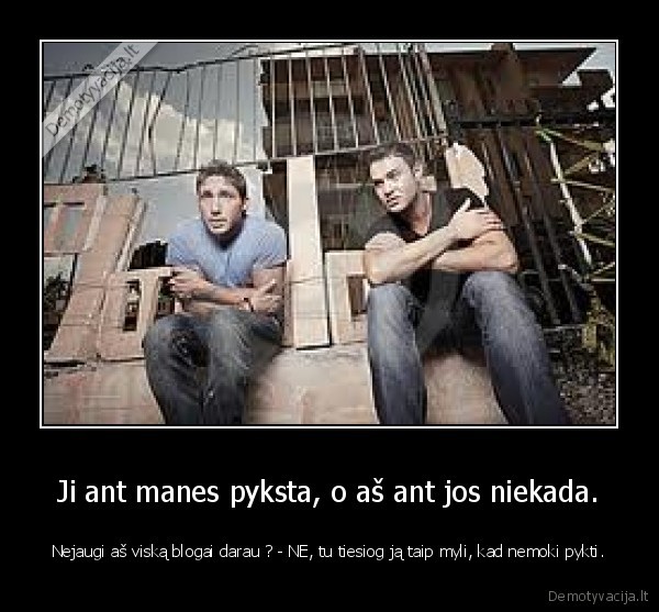 pyktis, meile, isdavyste, bendravimas, rusai, politika, lietuva