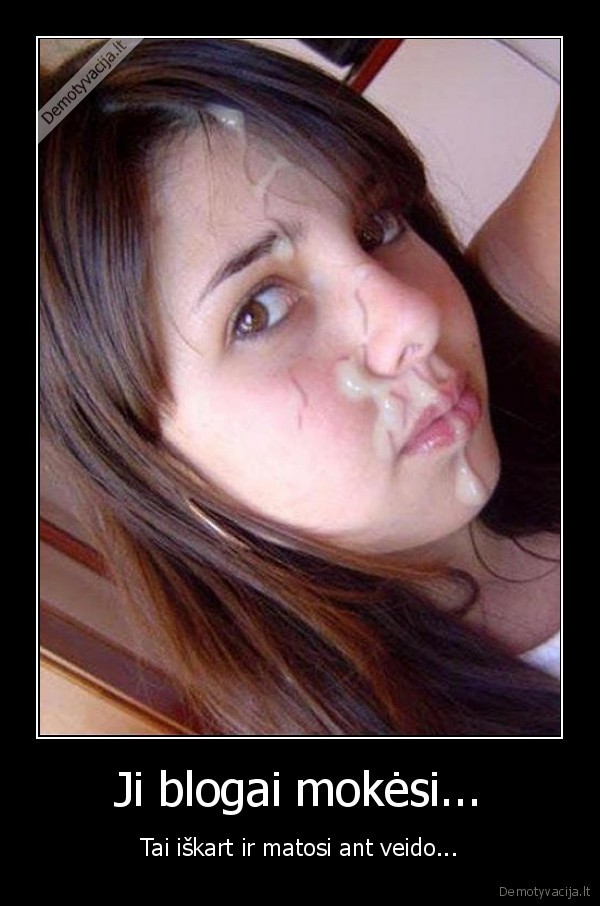 bloga, mokine,blogai, mokintis,sperma,sperma, ant, veido,baigti, ant, veido,durne