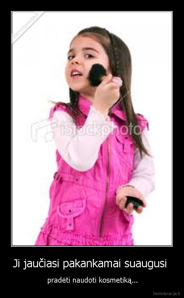 Ji jaučiasi pakankamai suaugusi 