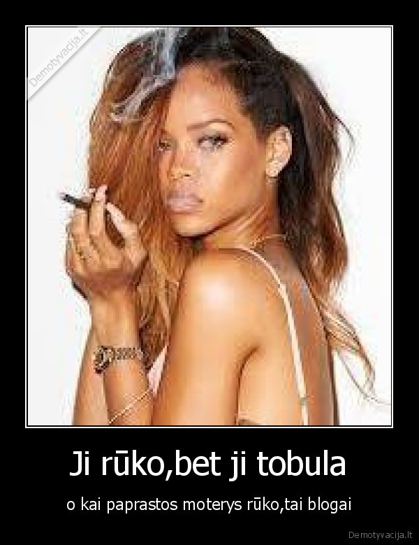 Ji rūko,bet ji tobula