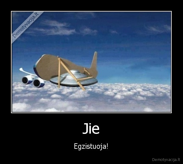 ateiviai,paslaptis,egzistuoja