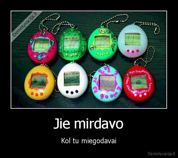 mirtis,tamagocis,tamagochi