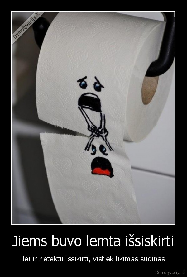 Jiems buvo lemta išsiskirti